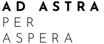 Ad Astra Per Aspera